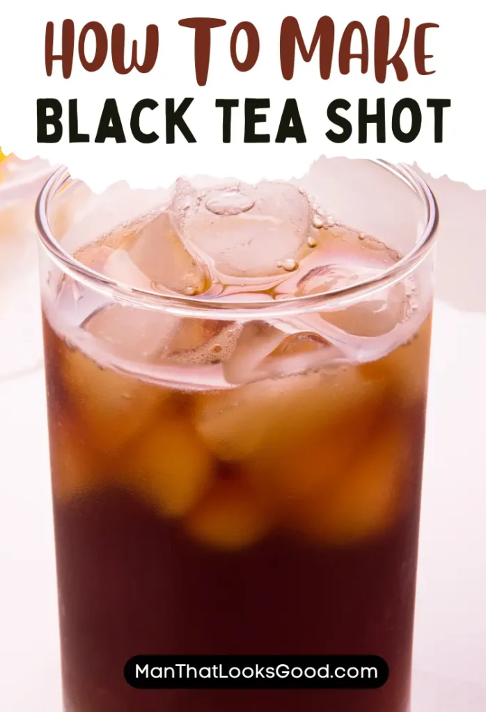 Discover the Best Black Tea Shot Recipe for Your Next Party