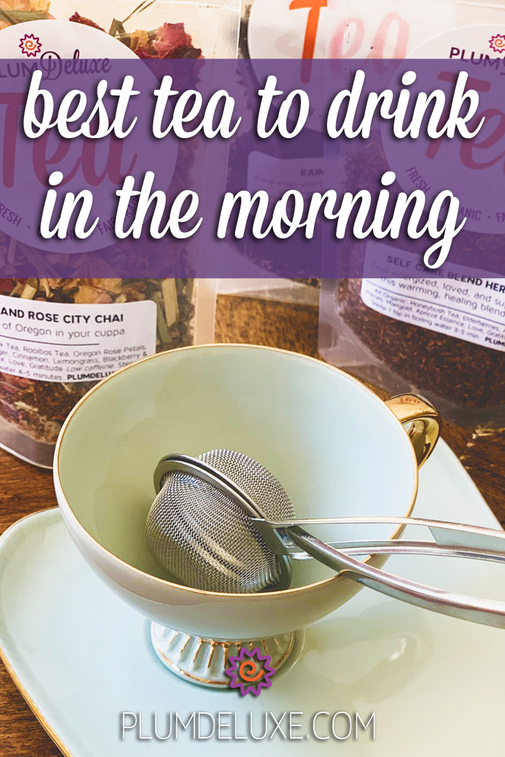 best tea in the morning