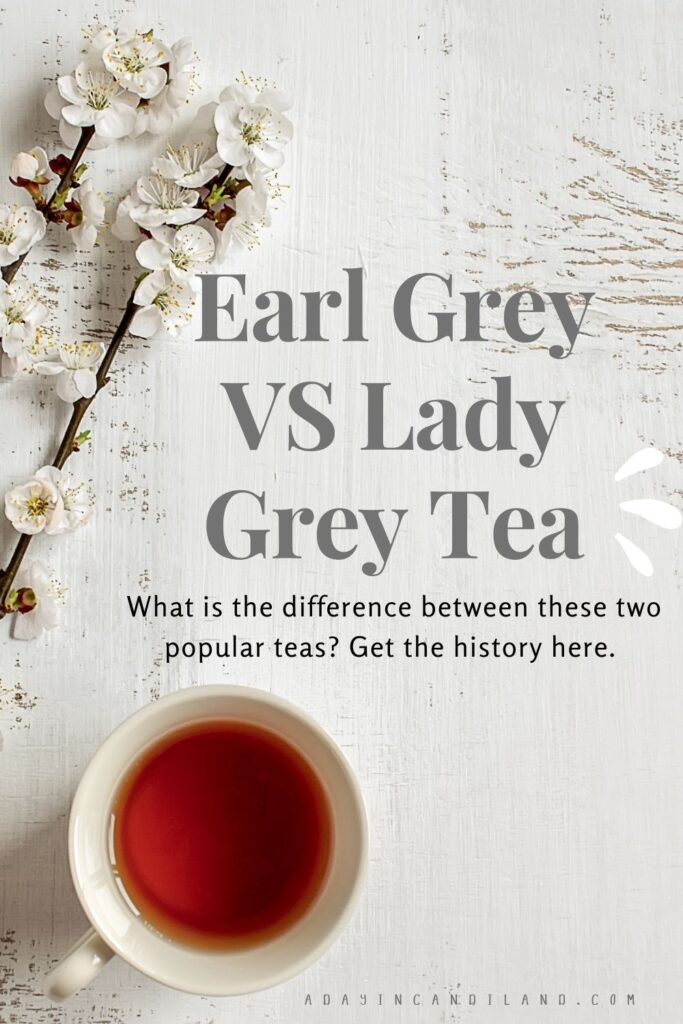 lady grey tea vs earl grey tea