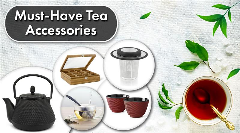 Best Tea Setup: Must-have accessories for your tea ritual