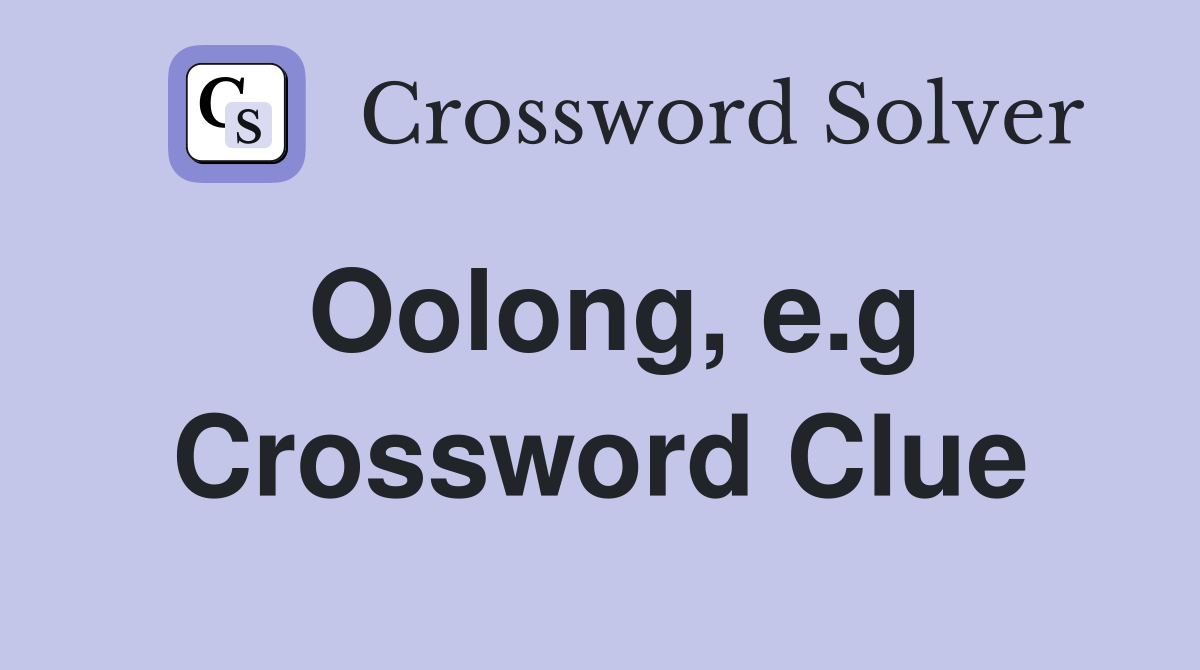 oolong crossword clue