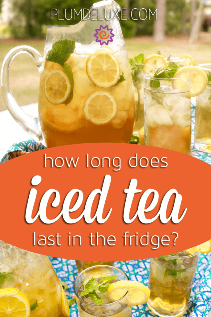 how long does tea last in the fridge