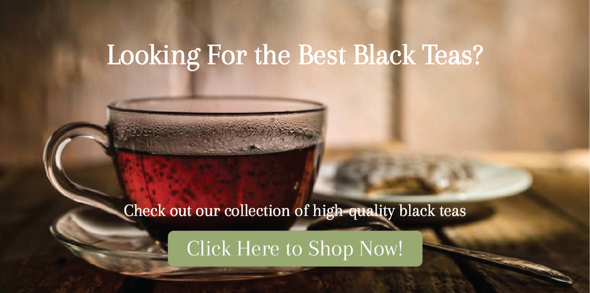 Strong Black Tea: The Best Types and Where to Find Them
